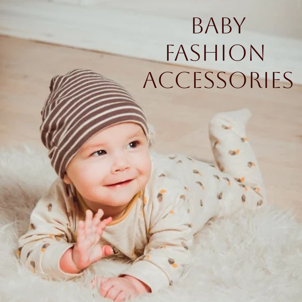 List of Baby Accessories: Must-Have Fashion Accessories for Your Little One